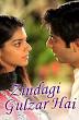 Zindagi Gulzar Hai
