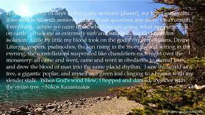 Nikos Kazantzakis quotes: top famous quotes and sayings from Nikos ... via Relatably.com