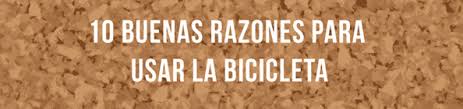 Resultado de imagen de 10 razones por las que debes usar la bicicleta