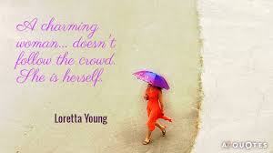 TOP 25 QUOTES BY LORETTA YOUNG (of 66) | A-Z Quotes via Relatably.com