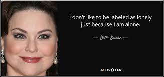 TOP 25 QUOTES BY DELTA BURKE | A-Z Quotes via Relatably.com