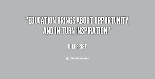 Educational Opportunities Quotes. QuotesGram via Relatably.com