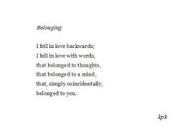 I fell in love backwards. | romantic sayings | Pinterest | In Love ... via Relatably.com