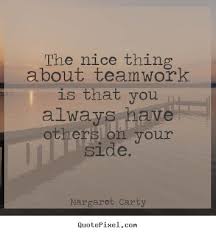 Inspirational Teamwork Quotes on Pinterest | Quotes About Teamwork ... via Relatably.com