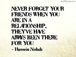 Forget Your Friends Quotes - Jar of Quotes via Relatably.com