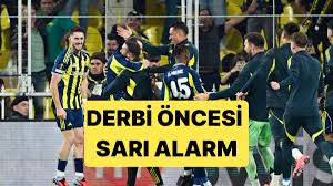 Galatasaray Derbisi Öncesinde Fenerbahçe'de 7 İsim Ceza Sınırında