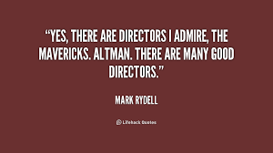 Mark Rydell Quotes. QuotesGram via Relatably.com