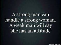 Weak Men Quotes on Pinterest | Real Man Quotes, Real Men Quotes ... via Relatably.com