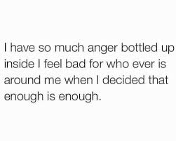 No one wants to be around be when enough is enough, mess with me ... via Relatably.com