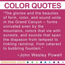 Quotes About Color by John Wesley Powell | Sensational Color via Relatably.com