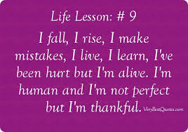 I&#39;m not perfect quotes - I fall, I rise, I make mistakes, I live ... via Relatably.com