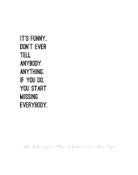 Jd Salinger on Pinterest | Holden Caulfield, Vladimir Nabokov and ... via Relatably.com