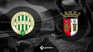 Pronóstico Ferencvaros vs. Braga - Un partido con pronóstico reservado