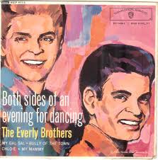 45cat - The Everly Brothers - Both Sides Of An Evening For Dancing - Warner Bros. - UK - the-everly-brothers-my-gal-sal-warner-bros