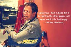Favorite Actors on Pinterest | Michael Weatherly, Ncis and ... via Relatably.com