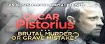 Oscar Pistorius Brutal Murder Or Grave Mistake Cnn International - oscar-pistorius-brutal-murder-or-grave-mistake-cnn-international-1683317384