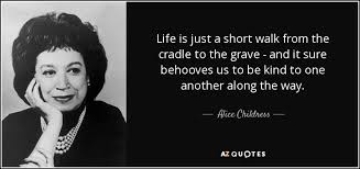 TOP 25 QUOTES BY ALICE CHILDRESS | A-Z Quotes via Relatably.com