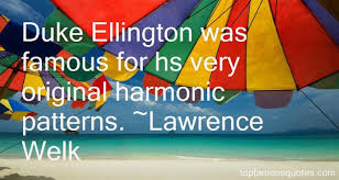 Lawrence Welk quotes: top famous quotes and sayings from Lawrence Welk via Relatably.com