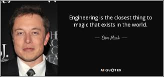 Elon Musk quote: Engineering is the closest thing to magic that ... via Relatably.com