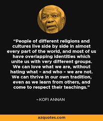 Kofi Annan quote: People of different religions and cultures live ... via Relatably.com