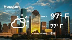 Clima de hoy en Houston para este miércoles 5 de agosto