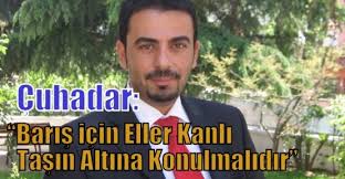 Barış Sofrası Projesi&#39;nin sahibi ve fikir babası olan Sosyal Gelişim Entitüsü SOSGED Başkanı Murat Çuhadar, ... - cuhadar_baris_icin_eller_kanli_tasin_altina_konulmalidir_h2045