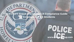 ICE’s OPT Fraud Crackdown: A Compliance Guide for Employers of F-1 Students