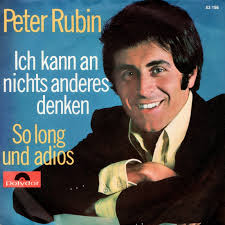 45cat - Peter Rubin - Ich kann an nichts and&#39;res denken / So Long Adios - Polydor - Germany - 53 156 - peter-rubin-ich-kann-an-nichts-andres-denken-polydor