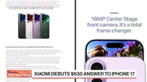Xiaomi Debuts a $630 Answer to iPhone 17