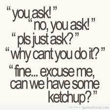 hilarious-Dialogue-funny-ketchup-friends-Quotes.jpg via Relatably.com
