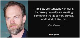 TOP 25 QUOTES BY HUGO WEAVING | A-Z Quotes via Relatably.com