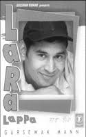 LARA LAPPA (T-Series): Harbhajan Mann is now a big name in Punjabi pop. So why should little brother Gursewak Mann ... - lara