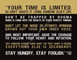 Your time is limited, so don&#39;t waste it living som by Steve Jobs ... via Relatably.com