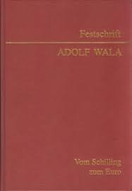Buch: Festschrift Adolf Wala - Vom Schilling zum Euro – Moneypedia