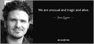 TOP 25 QUOTES BY DAVE EGGERS (of 193) | A-Z Quotes via Relatably.com