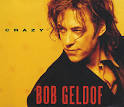 Bob Geldof Crazy UK 5" Cd Single VERCD85 Crazy Bob Geldof ... - Bob-Geldof-Crazy-177433