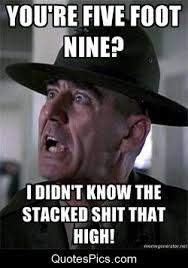 You&#39;re 5 foot 9?! - Full Metal Jacket | Quotes Pics via Relatably.com