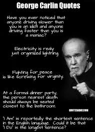 Top seven eminent quotes about george carlin pic Hindi | WishesTrumpet via Relatably.com