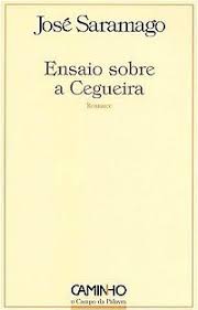 Resultado de imagem para "Ensaio sobre a cegueira"