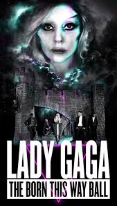 Lady Gaga Born This Way Tour Poster - gaga