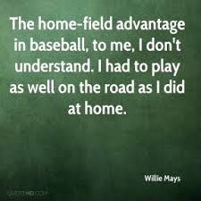 Willie Mays Quotes | QuoteHD via Relatably.com