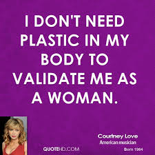 Courtney Love Beauty Quotes | QuoteHD via Relatably.com