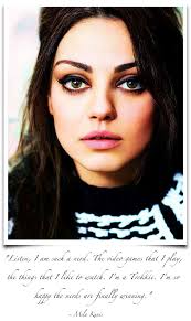 Mila Kunis Quotes. QuotesGram via Relatably.com