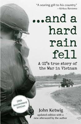 ...and a Hard Rain Fell: A GI's True Story of the War in Vietnam