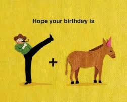 Image result for funny birthday