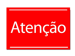 Resultado de imagem para ATENÇÃO