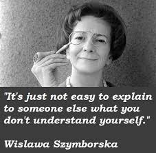 Wislawa Szymborska Quotes. QuotesGram via Relatably.com