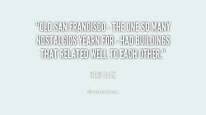 Herb Caen Quotes. QuotesGram via Relatably.com