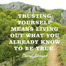 Quote About Trusting Yourself - Cheryl Strayed | Cheryl Strayed ... via Relatably.com