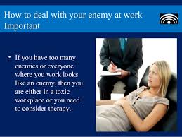 dealing-with-your-enemy-at-work-3-638.jpg?cb=1366230142 via Relatably.com